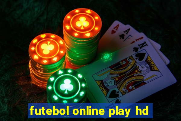 futebol online play hd